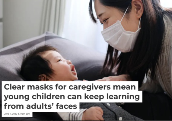 Clear Masks for Caregivers Mean Young Children Can Keep Learning from Adult Faces